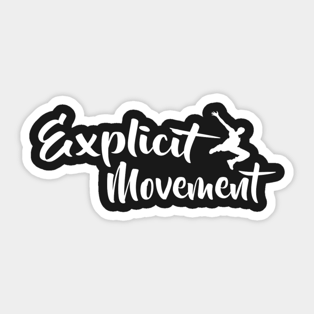 Explicit Movement Sticker by arturo_mmm1